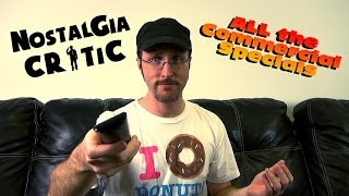 Nostalgic Commercial Specials 1-7 - Nostalgia Critic