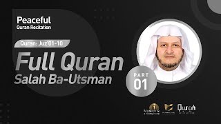 Download lagu Full Quran Recitation By Dr. SALAH BA-UTHMAN 🇸🇦 | #QuranAudioArchive - Part 1/3 mp3 Download lagu Full Quran Recitation By Dr. SALAH BA-UTHMAN 🇸🇦 | #QuranAudioArchive - Part 1/3 mp3