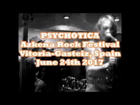 Psychotica 2017 Azkena Rock Festival - Promo Video