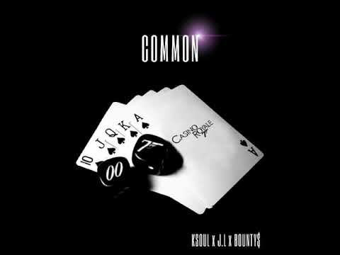 COMMON - KSoul x Uchiha J.L x Bounty$
