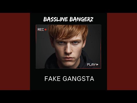 Fake Gangsta