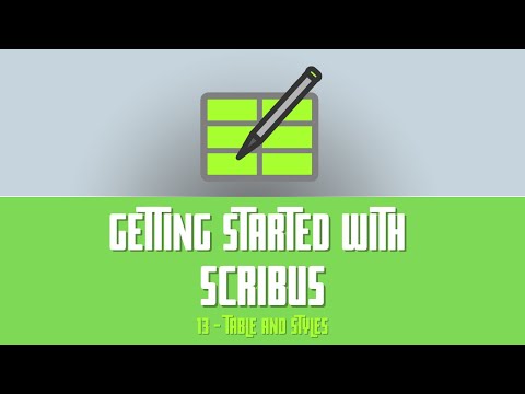 Getting Started with Scribus: 13 - Tables and Styles