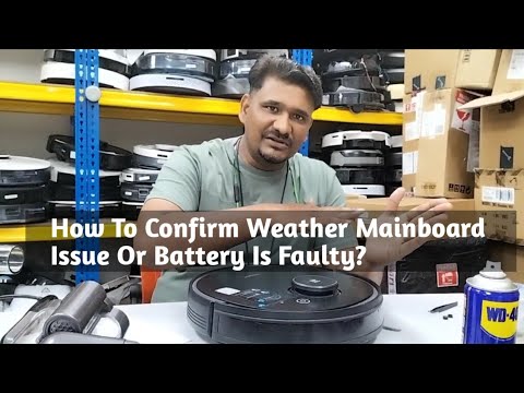 Ecovacs Deebot | How To Confirm Weather Mainboard issue or Battery Faulty ?