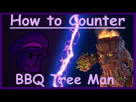 How to counter the BBQ Tree Man - PVZGW2