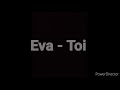 Eva - Toi // Parole FR // Power - Parole