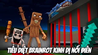 Thử Thách Tiêu Diệt Các Brainrot Kinh Dị Nổi Điên Trong Minecraft Siêu Bất Ổn 🤣