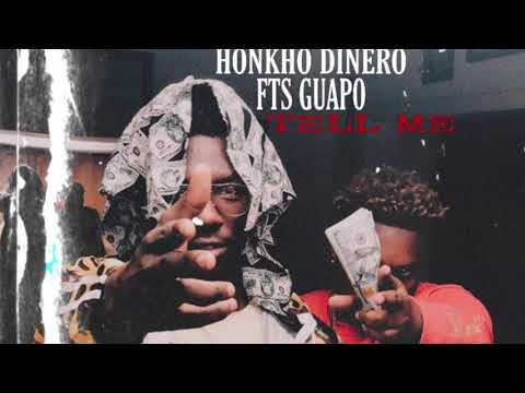 Honcho Dinero - FTS Guapo - Tell Me
