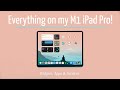 Everything On My M1 IPad Pro Widgets Apps Services