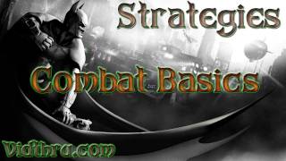 Batman Arkham Asylum Combat / Combo Basics