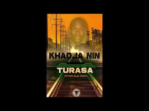 Khadja Nin - Turasa (Option Isaac Remix)