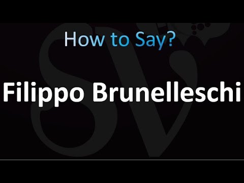 How to Pronounce Filippo Brunelleschi (Correctly!)