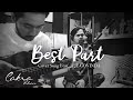 Cakra Khan - Best Part (Daniel Caesar Cover)