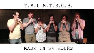 Too Much Light: MADE IN 24 HOURS