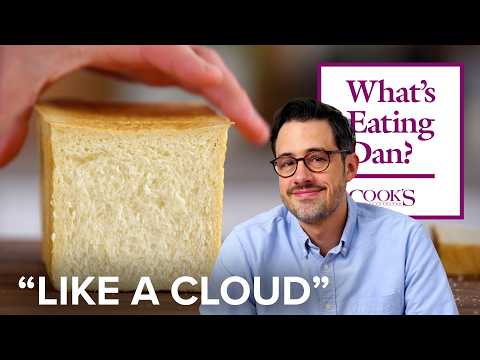 Make the World’s Fluffiest Bread - Shokupan | What's Eating Dan?
