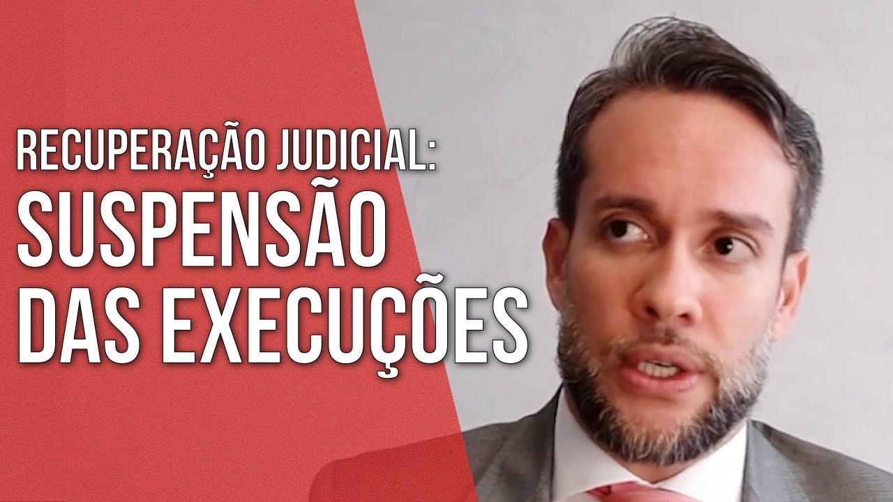 SUSPENSÃO DAS EXECUÇÕES NA RECUPERAÇÃO JUDICIAL - Direito Empresarial