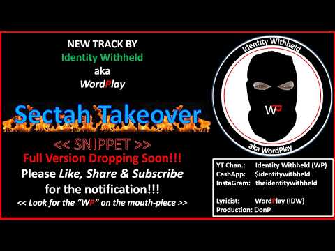 Sectah Takeover SNIPPET // A Song By Identity Withheld #rap #hip #hop #identity #sectah #takeover