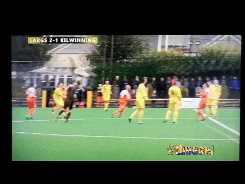 ROBERT BOYD GOAL KILWINNING RANGERS V LARGS THISTLE 06/08/16