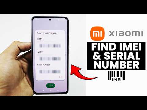 How to Find IMEI & Serial Number on Any Xiaomi, Redmi Phone