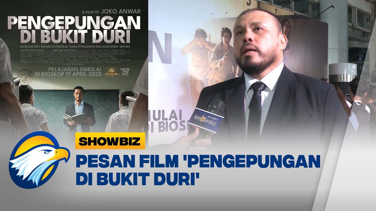 Pesan Film 'Pengepungan di Bukit Duri' - [Showbiz]