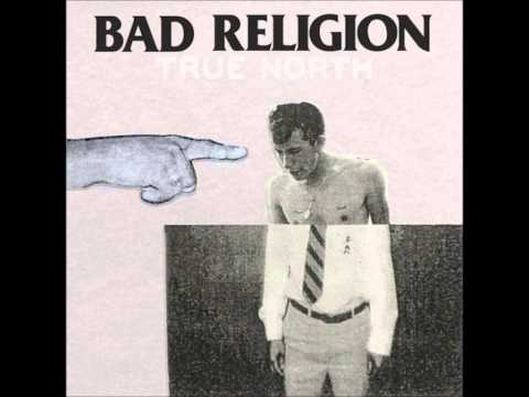 BAD RELIGION - TRUE NORTH (Full Album)
