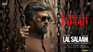 Lal Salaam - Jalali Lyric Video  Rajinikanth  AR R