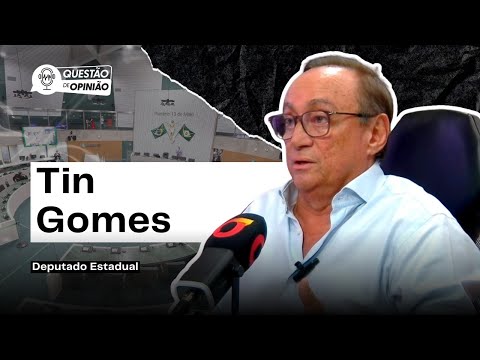 Eleições no Ceará: deputado Tin Gomes comenta cenário político e perspectivas futuras