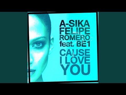 Cause I Love U (feat. BE1) (Radio Mix)