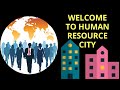 EPISODE -1 WELCOME TO HUMAN RESOURCE CITY