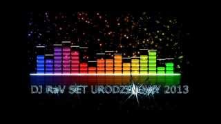 DJ RaV SET URODZINOWY 2013