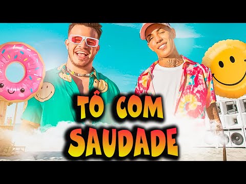 Matheus Fernandes e Don Juan - Tô com Saudade (Clipe Oficial) / Melhor Música Boa /As Mais Tocadas