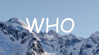 지민 (Jimin) 'Who' - Lyrics (Loop Video)