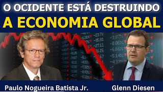 O Ocidente Está Destruindo a Economia Global