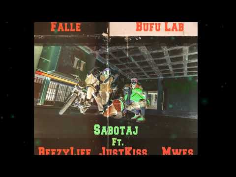 Falle & Bufu Lab - Sabotaj Ft. BeezyLife, JustKiss, MweS