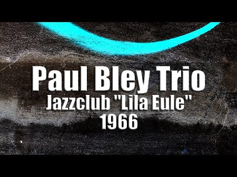 Paul Bley Trio - Jazzclub 
