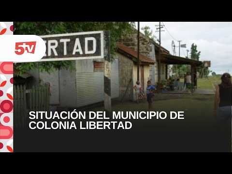 SITUACIÓN DEL MUNICIPIO DE COLONIA LIBERTAD-PEDRO TRIBBIA, INTENDENTE