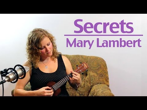 Secrets - Mary Lambert (Ukulele Cover)