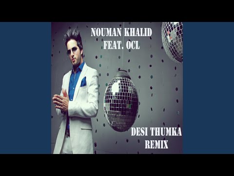 Desi Thumka Remix (feat. Ocl)