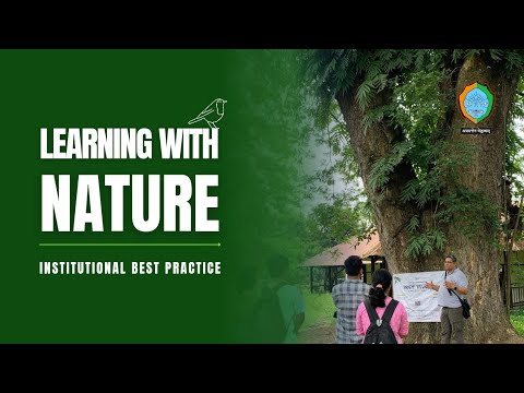 Cotton University Initiative : Learning with Nature / Institutional Best Practice