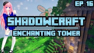 Enchanting Tower | ShadowCraft | Ep. 16