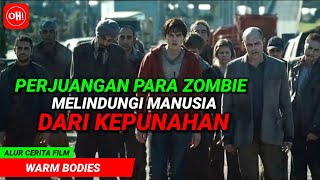 Download lagu PARA ZOMBIE  BEKERJASAMA MELINDUNGI UMAT MANUSIA DARI KEPUNAHAN | Alur Cerita Film - WARM BODIES mp3