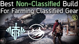 The Division 1.8 | Best Non-Classified Build for Farming Classified Gear!