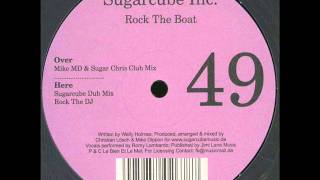 Sugarcube Inc. - Rock The Boat (Edit)