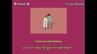 Download lagu Sezairi - It's You (Myanmar Subtitle   Lyrics) mp3