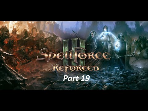 [SpellForce 3] Corrupted Hearts English Gameplay part 19
