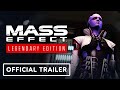 Mass Effect Legendary Edition - Official Launch Trailer