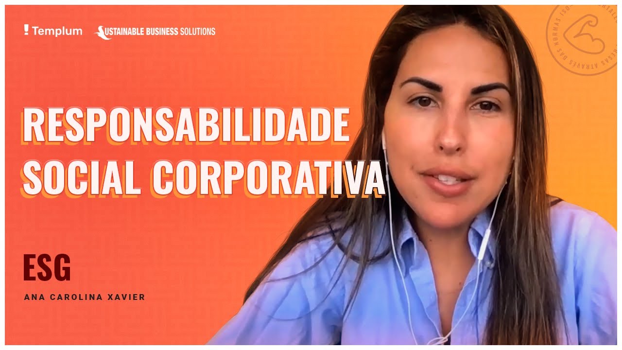 ESG - Descomplicando EP. 07 - Responsabilidade Social Corporativa