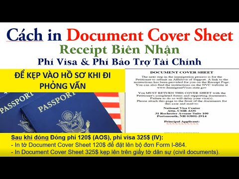 Cách in DOCUMENT COVER SHEET (đã đóng Tiền Visa + Phí Bảo Trợ Tài Chính) + Giấy Receipt Biên Nhận