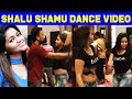 Shalu Shamu Latest Dance Video Shalu Shamu Dance Social Dance Video Shalu Shamu