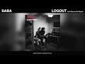 Saba - LOGOUT feat. Chance the Rapper (Official Audio)