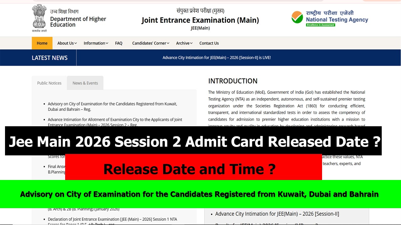 Jee Main 2026 Session 2 Admit Card Released Date | Advisory on Exam from Kuwait, Dubai and Bahrain